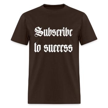 Subscribe to success (pd16) - Men's T-Shirt - brown - Front - Jose (178cm)