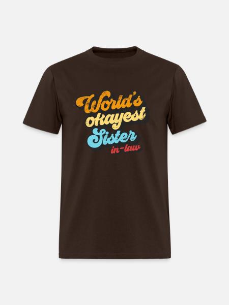 World's Okayest Sister In-Law Retro Okayest Sister - Men's T-Shirt - brown