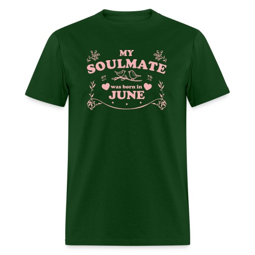 My Soulmate was born in June - Men's T-Shirt