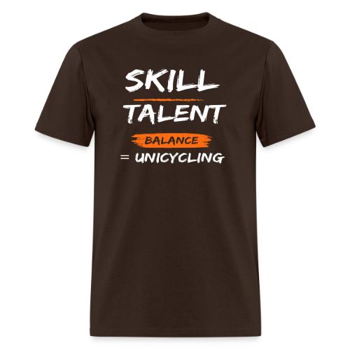 Skill Talent Balance = Unicycling - Men's T-Shirt