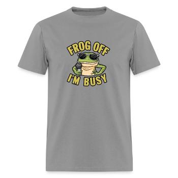 Frog Off I'm Busy - Men's T-Shirt - rock - Front - Jose (178cm)