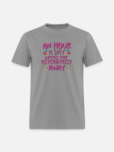 AN HOUR A DAY KEEPS THE PSHYCIATRIST AWAY - Men's T-Shirt - rock
