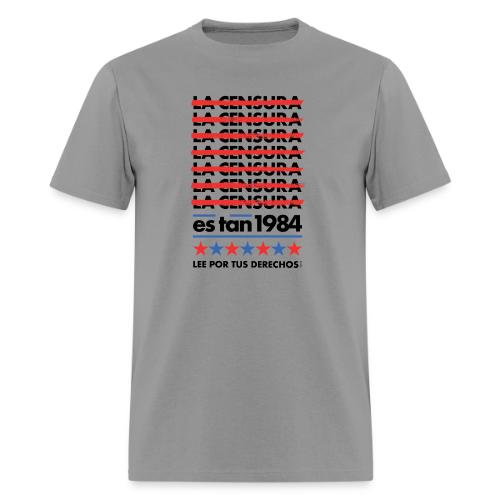 Censorship Is So 1984 (Spanish) - Men's T-Shirt