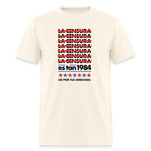 Censorship Is So 1984 (Spanish) - Men's T-Shirt
