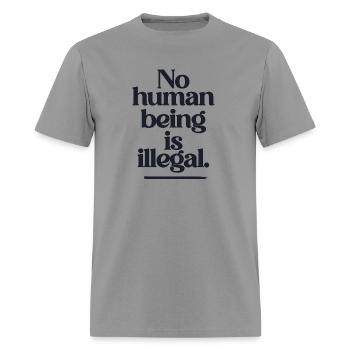 no human being is illegal - The Original - Men's T-Shirt - rock - Front - Jose (178cm)