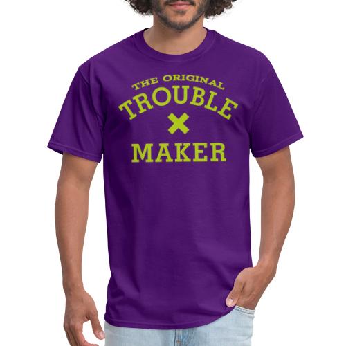 trouble maker - Men's T-Shirt