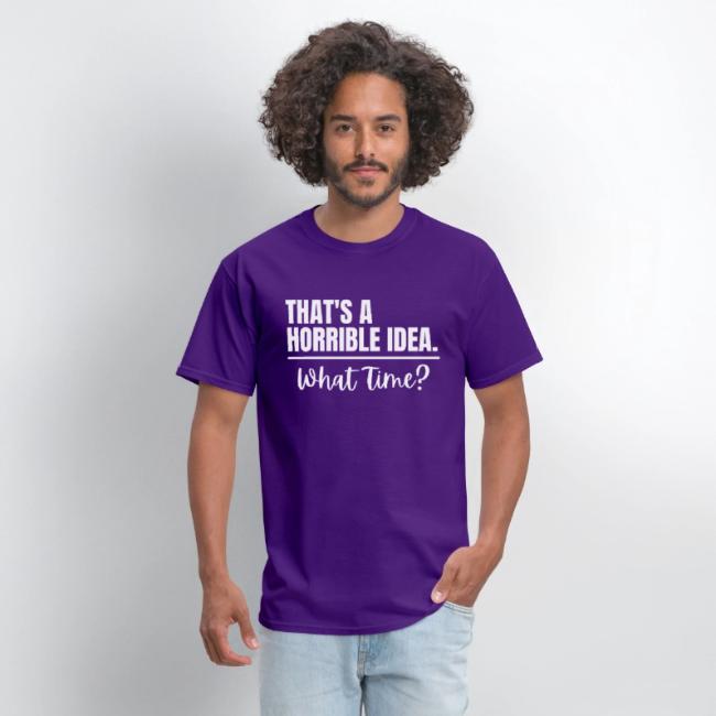 Horrible Idea white