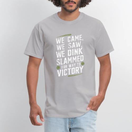 Dink Your Way to Victory! Funny Pickleball Design - Men's T-Shirt
