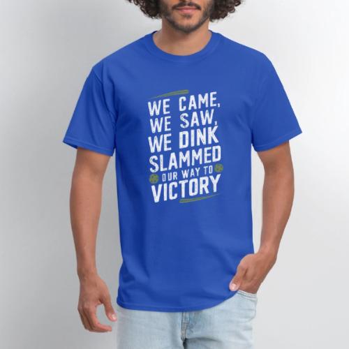 Dink Your Way to Victory! Funny Pickleball Design - Men's T-Shirt