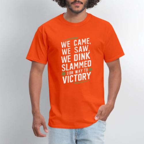 Dink Your Way to Victory! Funny Pickleball Design - Men's T-Shirt