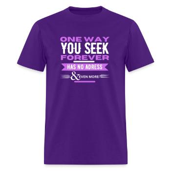 The Only Way You Seek Forever Has No address - Men's T-Shirt - purple - Front - Jose (178cm)