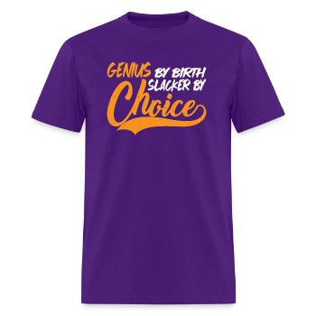 Genius By Birth Slacker By Choice 6 - Men's T-Shirt - purple - Front - Jose (178cm)