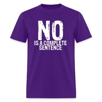 No Is A Complete Sentence 11 - Men's T-Shirt - purple - Front - Jose (178cm)
