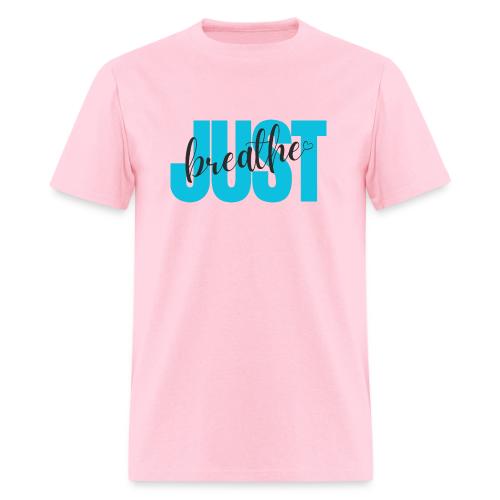 Just Breathe - Men's T-Shirt