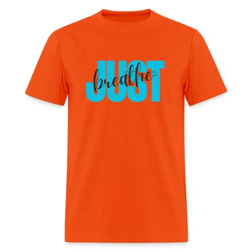 Just Breathe - Men's T-Shirt