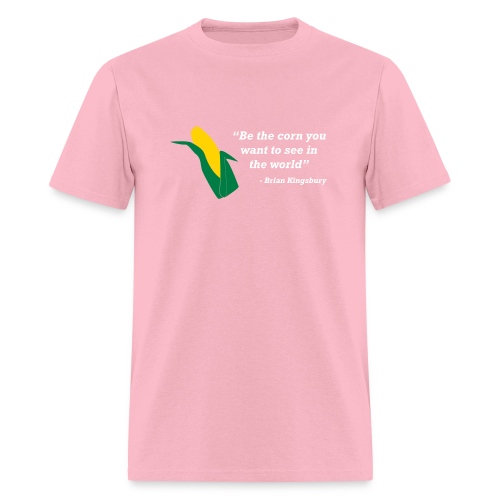 Be The Corn - Men's T-Shirt