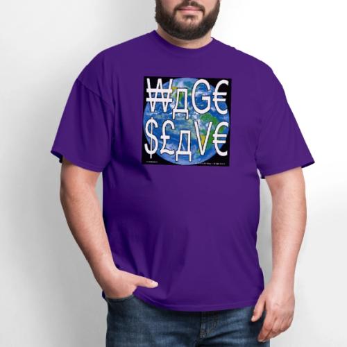 Wage Slave - Men's T-Shirt