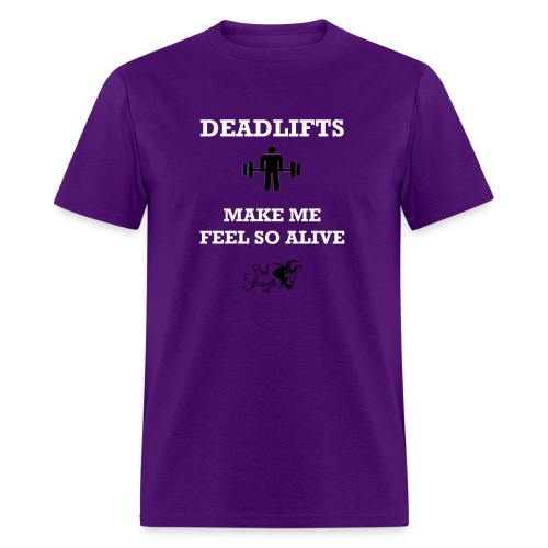 DeadliftsMakeMeFeelAlive png - Men's T-Shirt
