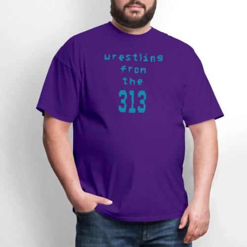 Wrestling from the 313 (Teal) - Men's T-Shirt