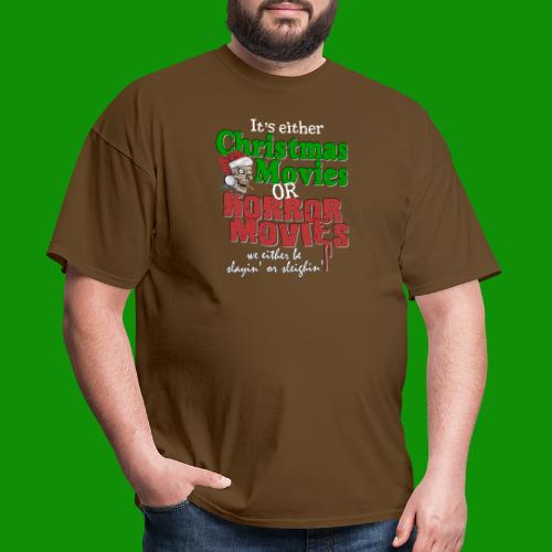 Christmas Sleighin' or Slayin' - Men's T-Shirt