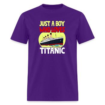 Just A Boy Who Loves Titanic Titanic Ship Lover - Men's T-Shirt - purple - Front - Jose (178cm)