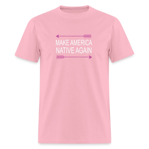 MakeAmericaNativeAgain - Men's T-Shirt