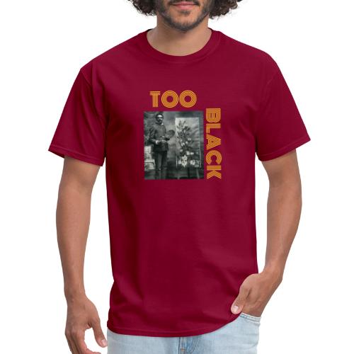 George Washington Carver TOO BLACK!!! - Men's T-Shirt