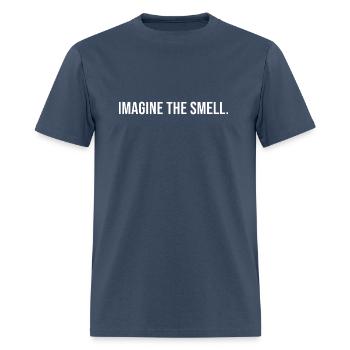 Imagine the smell - Men's T-Shirt -  blue dusk - Front - Jose (178cm)