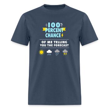 Meteorologist 100 Percent Chance Of - Men's T-Shirt -  blue dusk - Front - Jose (178cm)