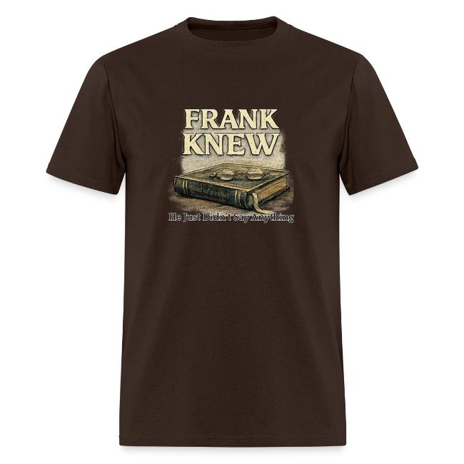 FRANK KNEW