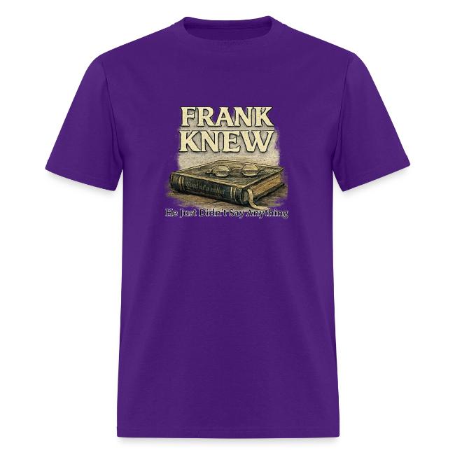 FRANK KNEW