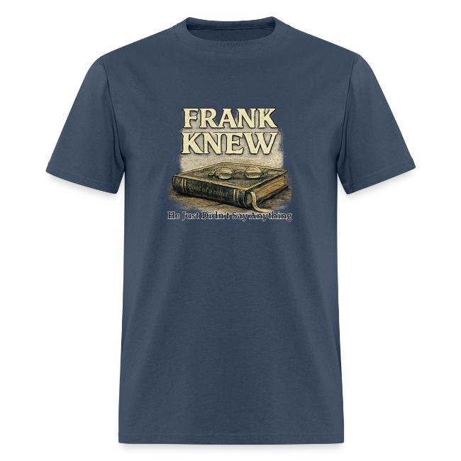 FRANK KNEW