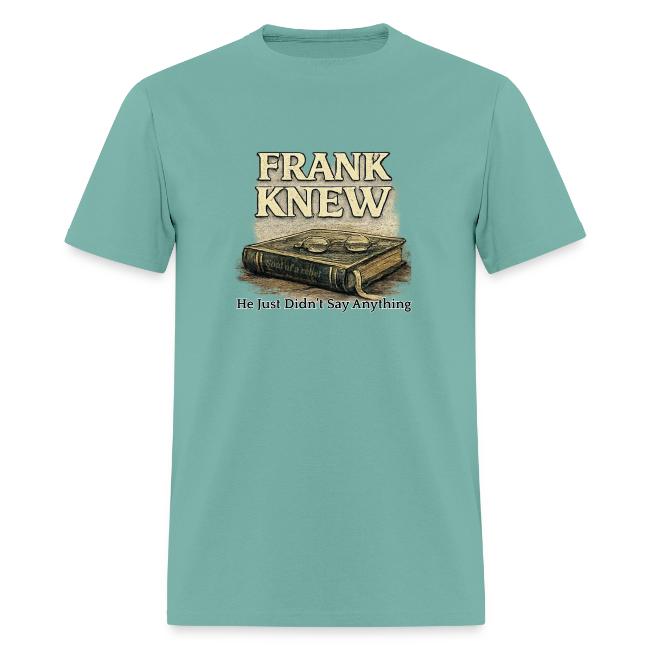 FRANK KNEW