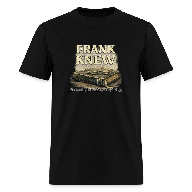 FRANK KNEW