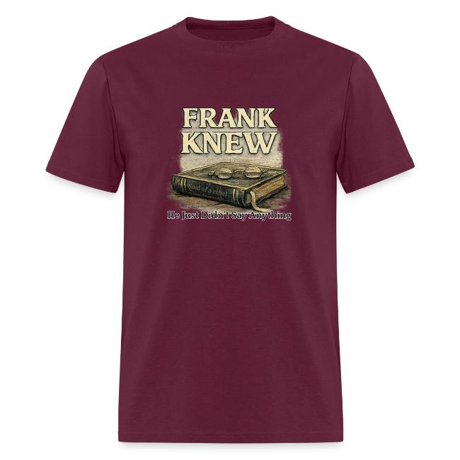 FRANK KNEW