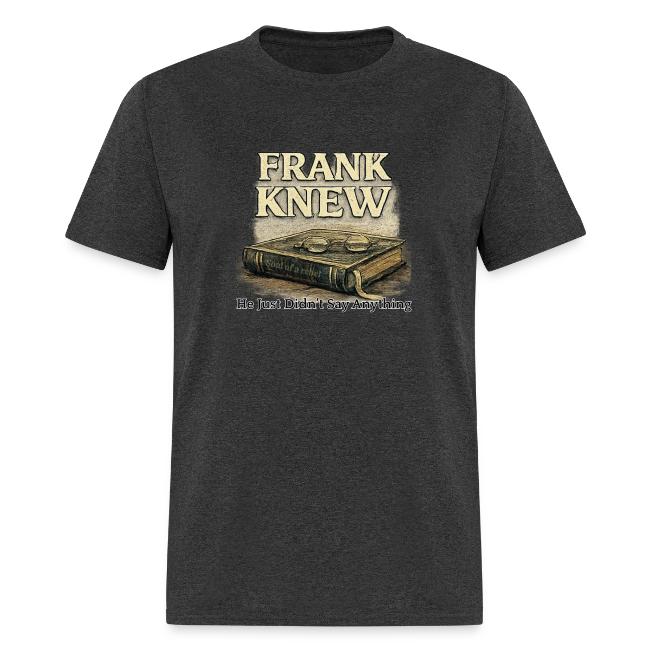 FRANK KNEW
