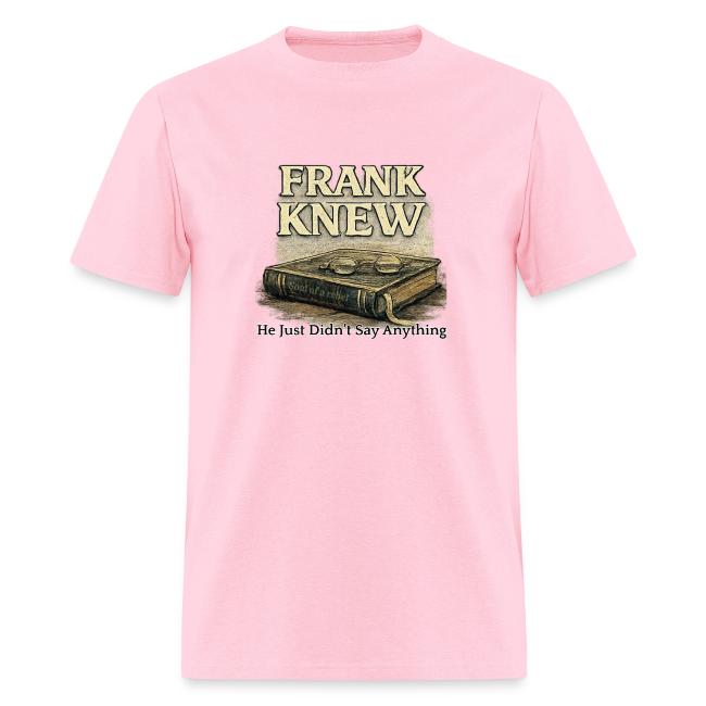 FRANK KNEW