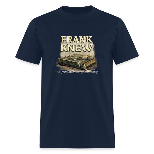 FRANK KNEW