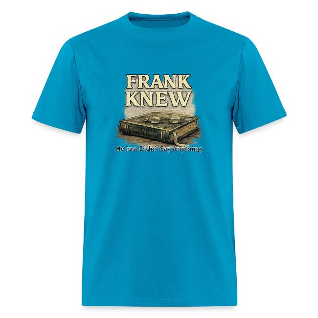 FRANK KNEW