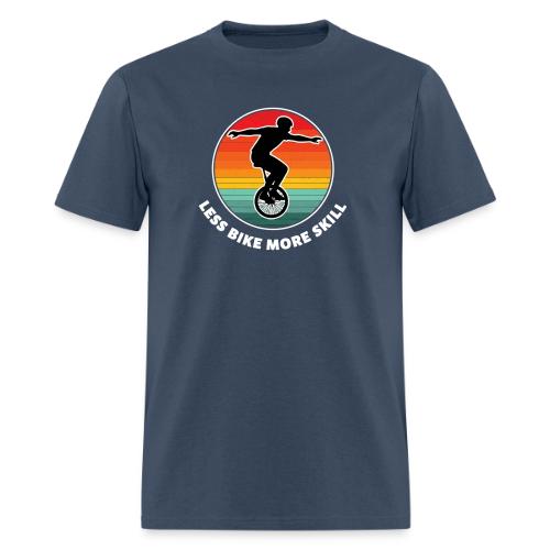 Less Bike More Skill - Men's T-Shirt