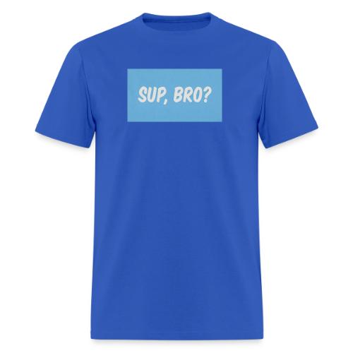 sup bro tee #2 - Men's T-Shirt