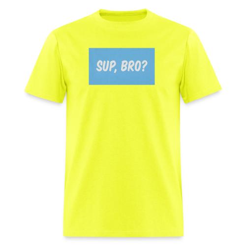 sup bro tee #2 - Men's T-Shirt