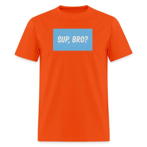 sup bro tee #2 - Men's T-Shirt