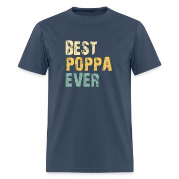 Best Poppa Ever Family - Men's T-Shirt -  blue dusk - Front - Jose (178cm)