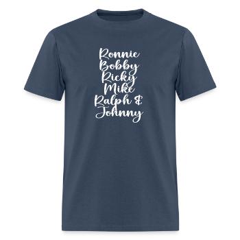 Ronnie Bobby Ricky Mike Ralph And Johnny - Men's T-Shirt -  blue dusk - Front - Jose (178cm)