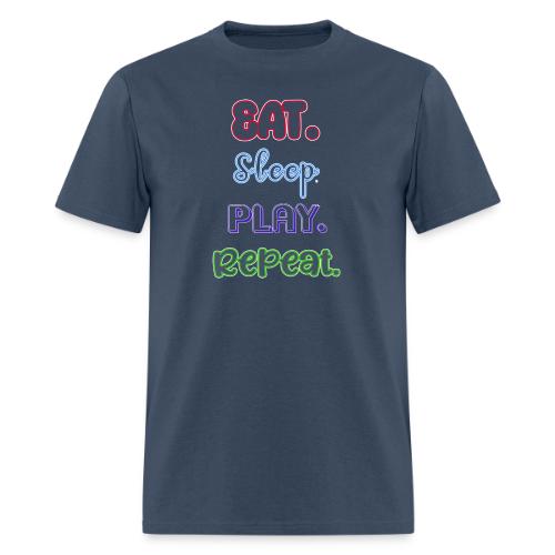 Eat. Sleep. Play. Repeat - Men's T-Shirt