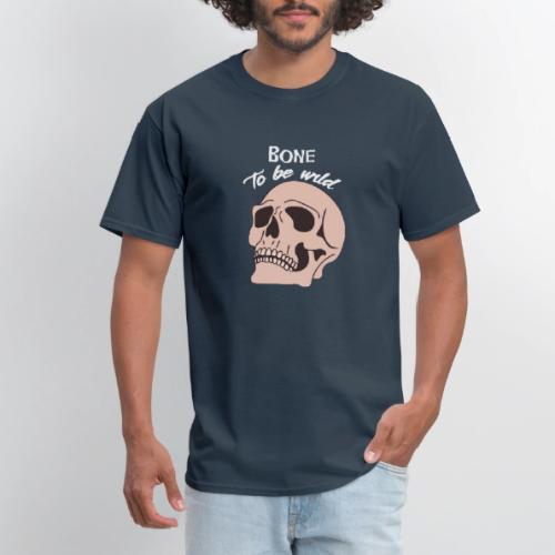 Bone To Be Wild - Edgy Skull - Men's T-Shirt