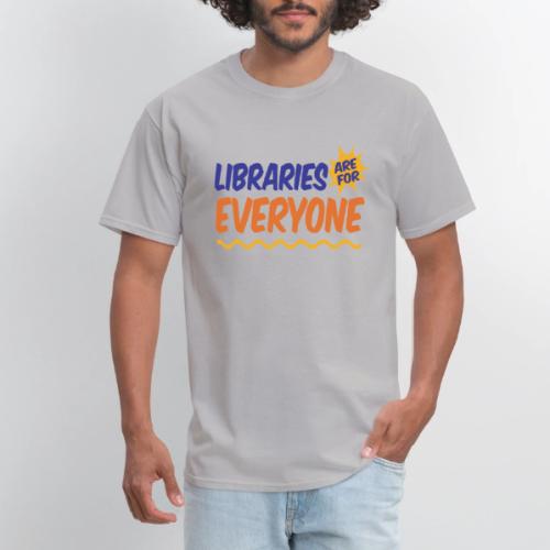Libraries Are For Everyone - Men's T-Shirt