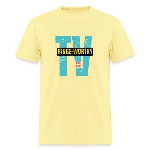 Binge-worthy | Media Melanie TV - Men's T-Shirt