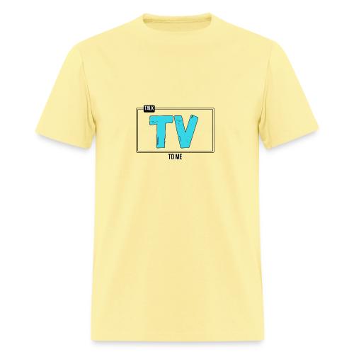 Talk TV to Me MediaMelanieTV - Men's T-Shirt